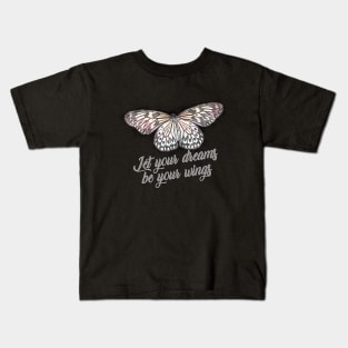 Let your dreams be your wings Kids T-Shirt